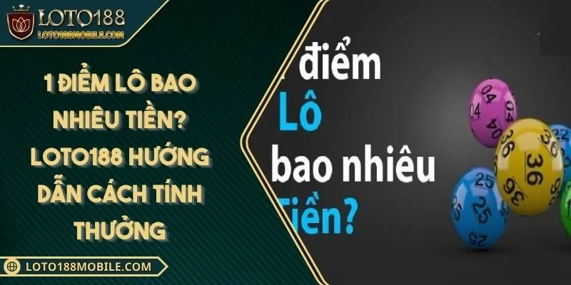 1-diem-lo-bao-nhieu-tien