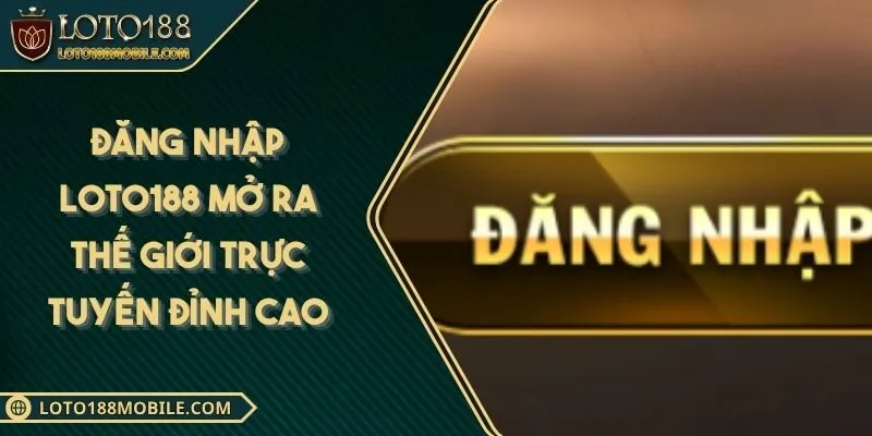 dang-nhap-loto188