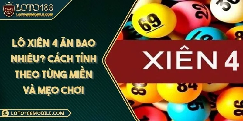 lo-xien-4-an-bao-nhieu